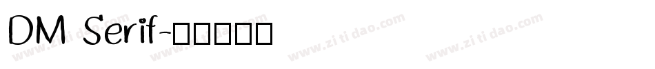 DM Serif字体转换